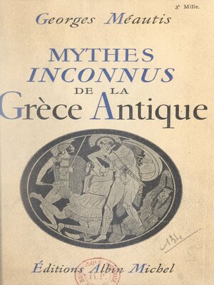 cover image of Mythes inconnus de la Grèce antique